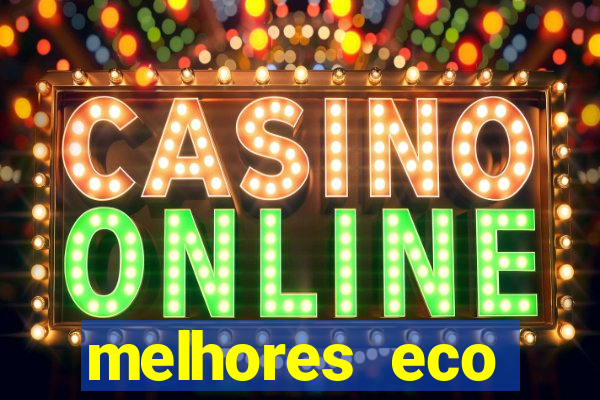 melhores eco resorts do brasil